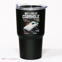 Why I Lose At Cornhole Humor Toss Like A Boss Tumbler thumb 0