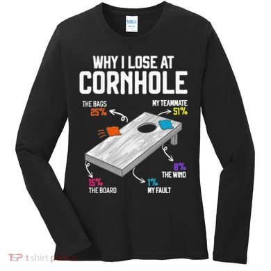 Why I Lose At Cornhole Humor Toss Like A Boss Women's Long Sleeve Shirt