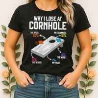 Why I Lose At Cornhole Humor Toss Like A Boss Women's T-Shirt thumb 2