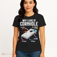 Why I Lose At Cornhole Humor Toss Like A Boss Women's T-Shirt thumb 4