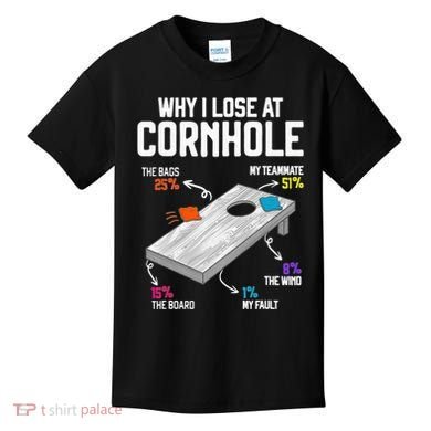 Why I Lose At Cornhole Humor Toss Like A Boss Kids T-Shirt