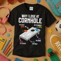 Why I Lose At Cornhole Humor Toss Like A Boss Kids T-Shirt thumb 3