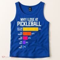 Why I Lose At Pickleball Humor Funny Pickleballers Tank Top thumb 2