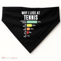 Why I Lose At Tennis Funny Tennis Player USA-Made Doggie Bandana thumb 0