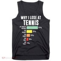 Why I Lose At Tennis Funny Tennis Player Tank Top thumb 0