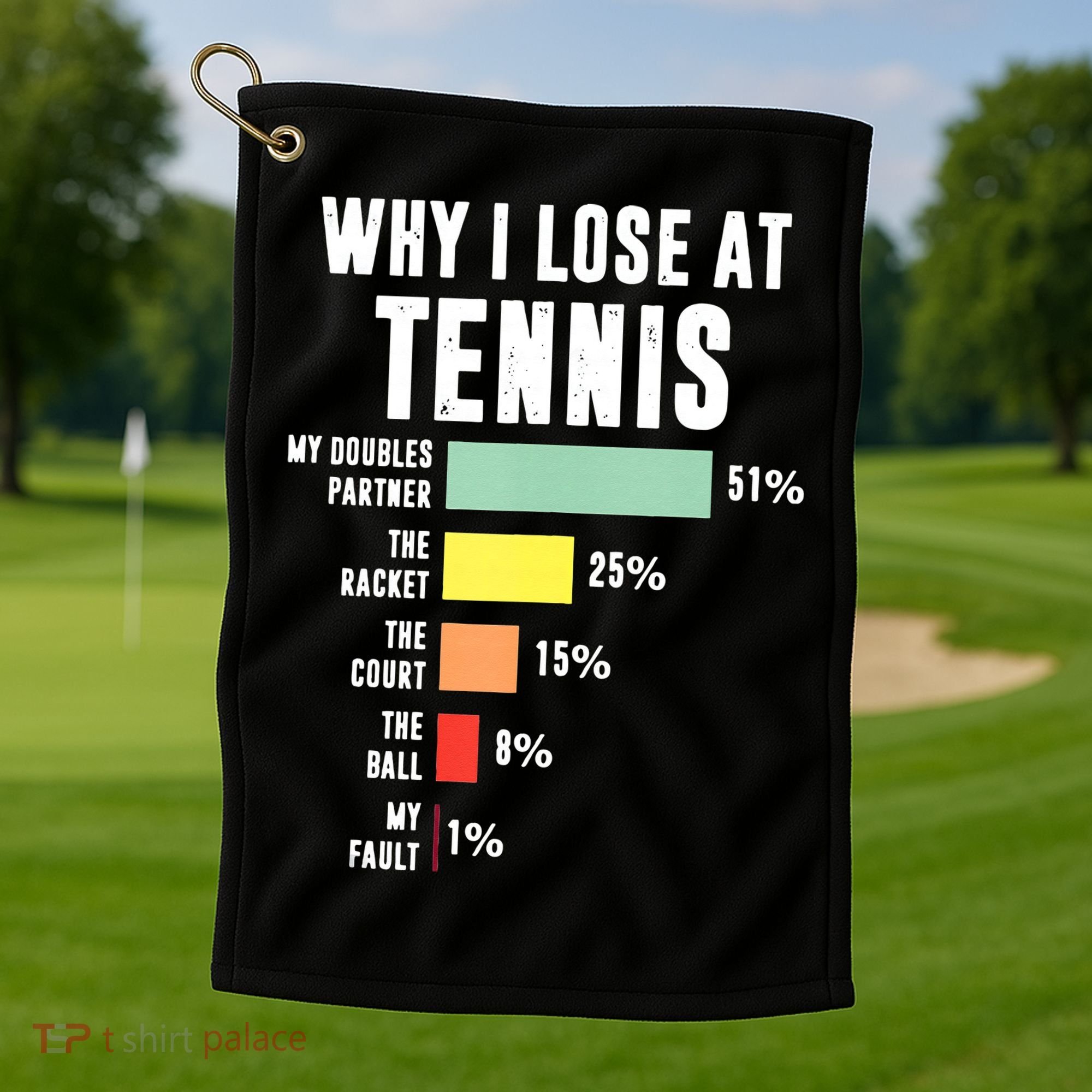 Why I Lose At Tennis Funny Tennis Player Golf Towel