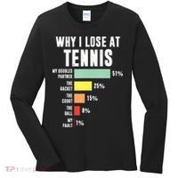 Why I Lose At Tennis Funny Tennis Player Women's Long Sleeve Shirt thumb 0