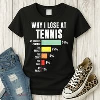 Why I Lose At Tennis Funny Tennis Player Women's T-Shirt thumb 3