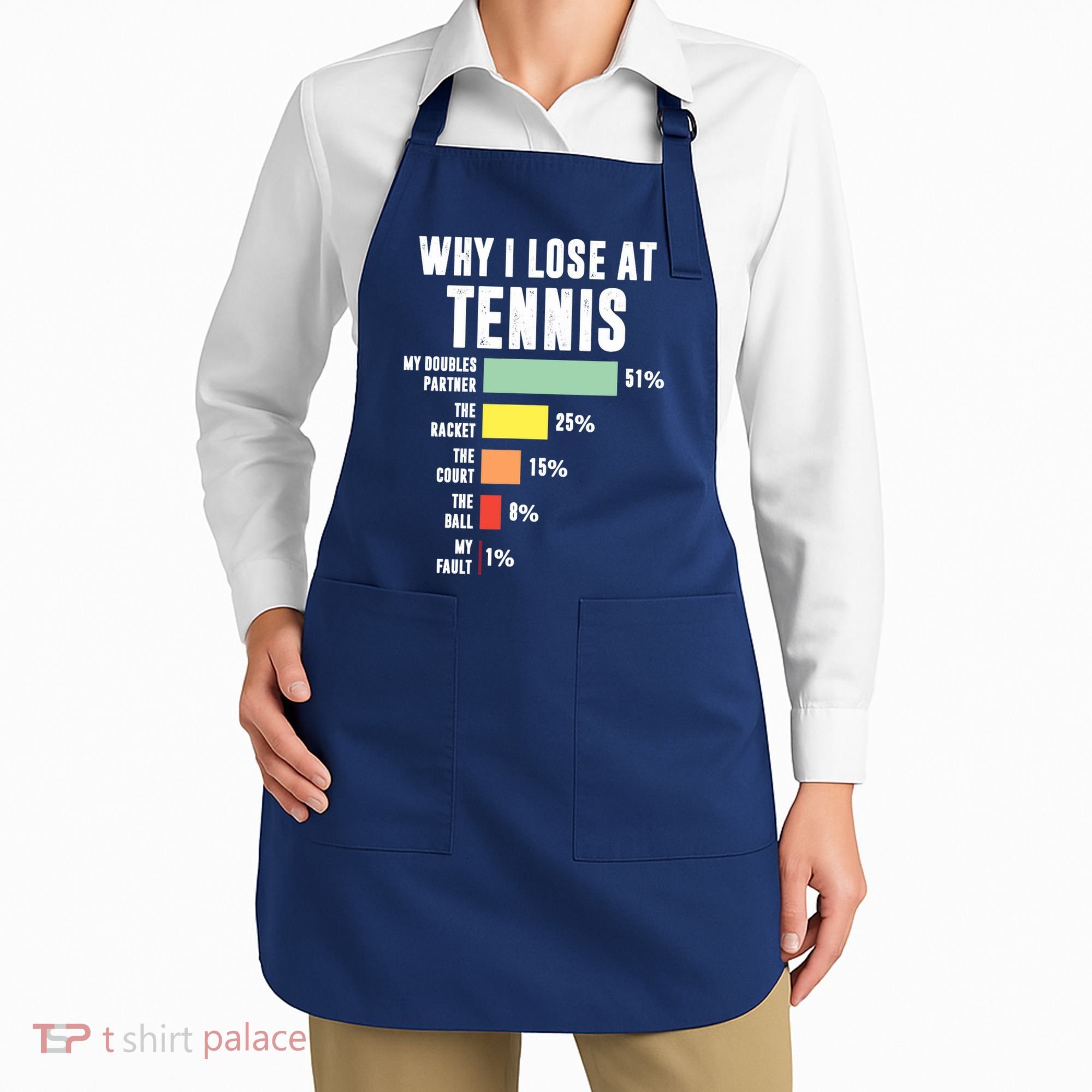 Why I Lose At Tennis, Funny Tennis Player Apron