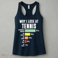 Why I Lose At Tennis, Funny Tennis Player Women's Tank Top thumb 3