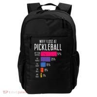 Why I Lose At Pickleball Funny Pickle Ball Backpack thumb 0