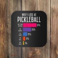 Why I Lose At Pickleball Funny Pickle Ball Coaster thumb 0