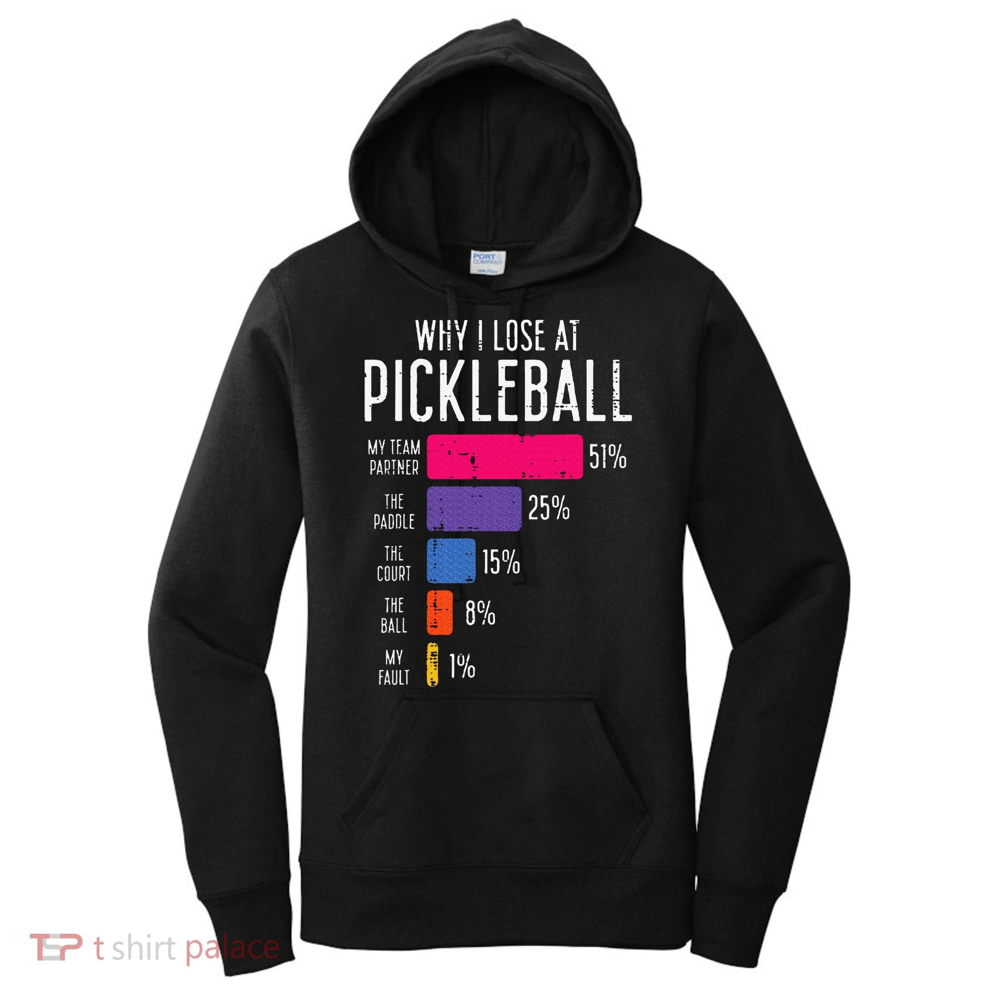 Why I Lose At Pickleball Funny Pickle Ball Women's Hoodie