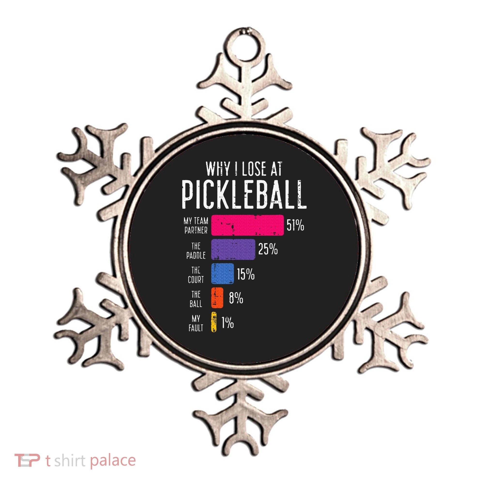 Why I Lose At Pickleball Funny Pickle Ball Ornament