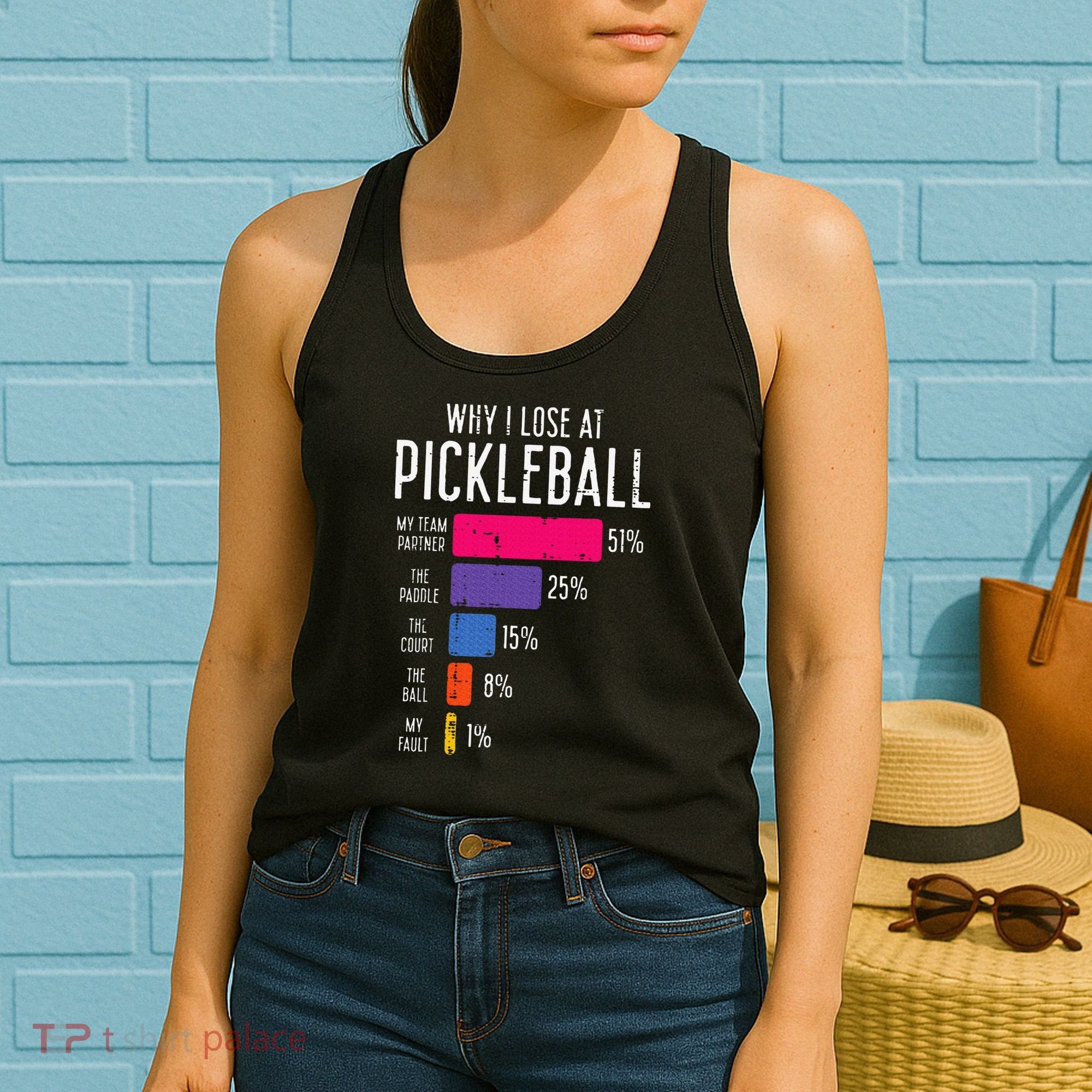 Why I Lose At Pickleball Funny Pickle Ball Women's Tank Top