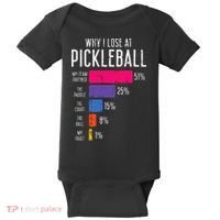 Why I Lose At Pickleball Funny Pickle Ball Baby Bodysuit thumb 0