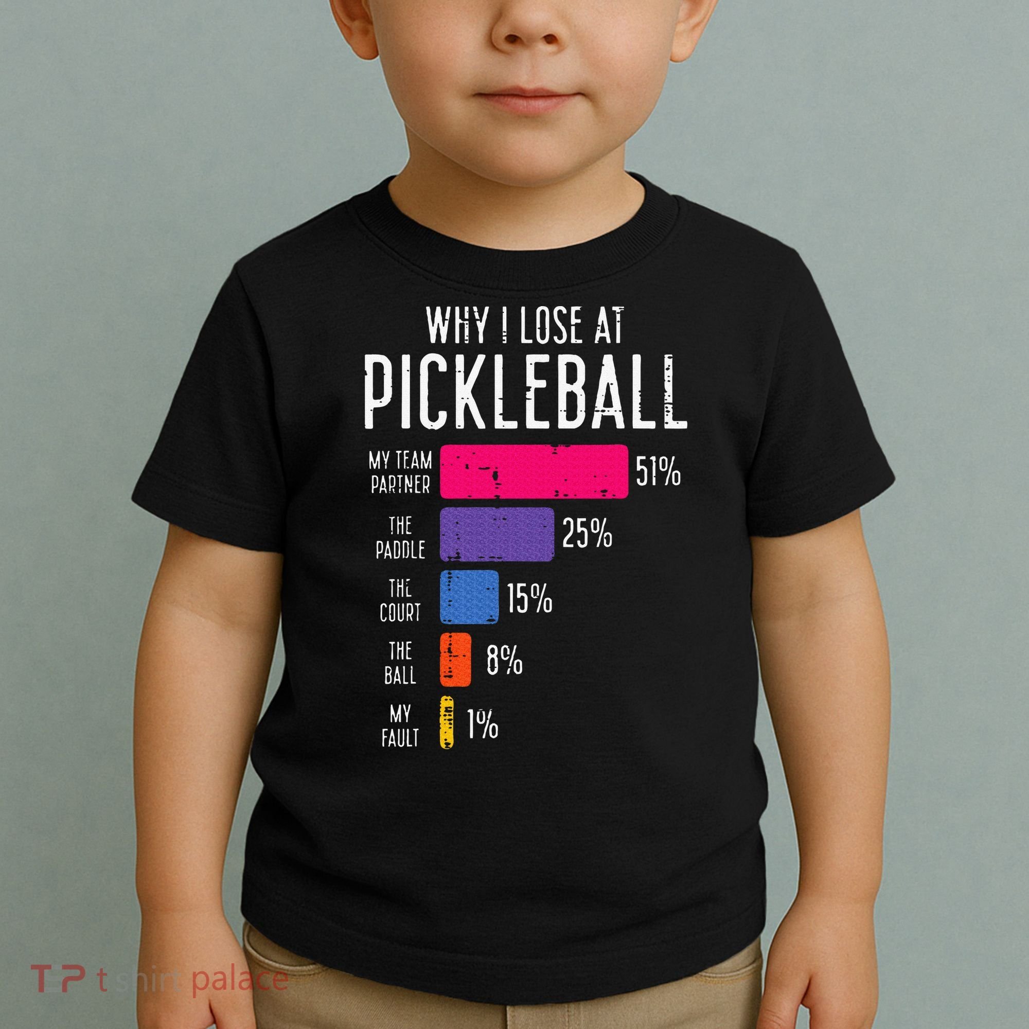 Why I Lose At Pickleball Funny Pickle Ball Toddler T-Shirt