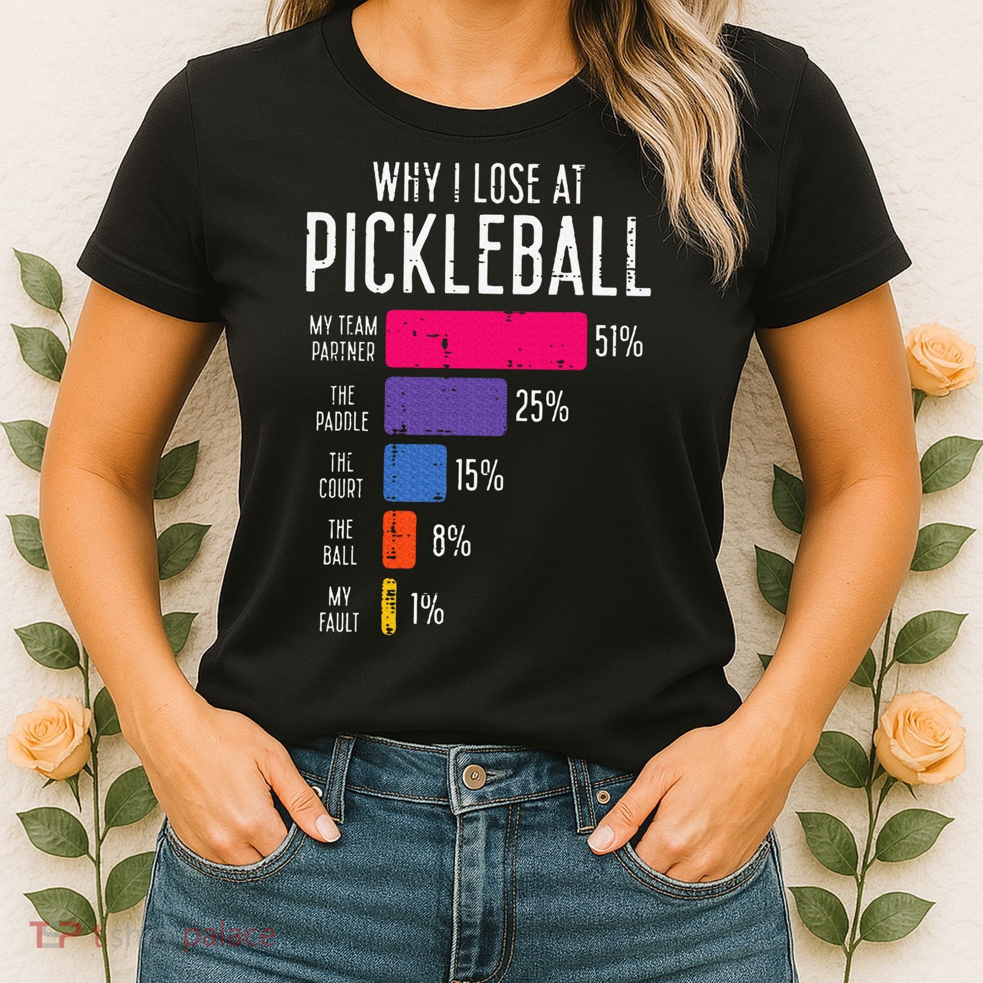Why I Lose At Pickleball Funny Pickle Ball Women's T-Shirt