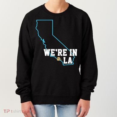 We’Re In La Women's Sweatshirt