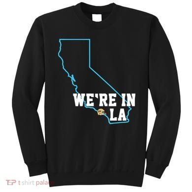We’Re In La Sweatshirt