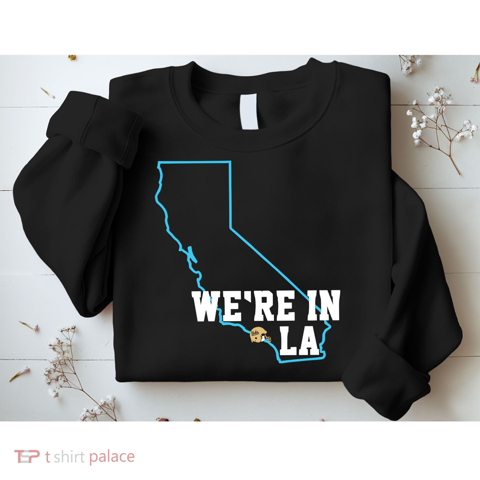 We’Re In La Sweatshirt