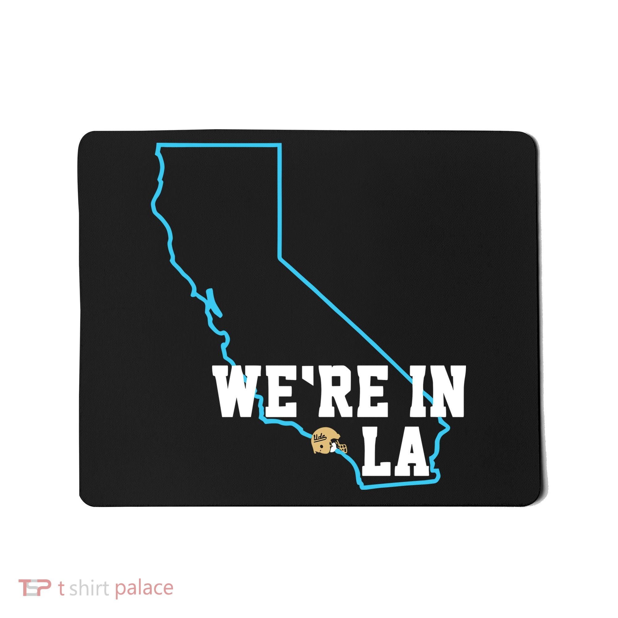 We’Re In La Mousepad