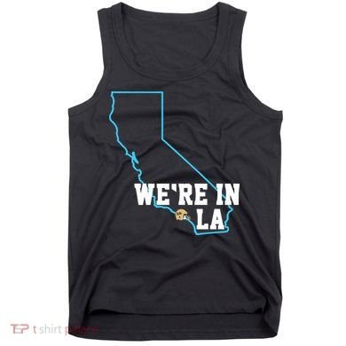 We’Re In La Tank Top