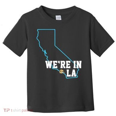 We’Re In La Toddler T-Shirt