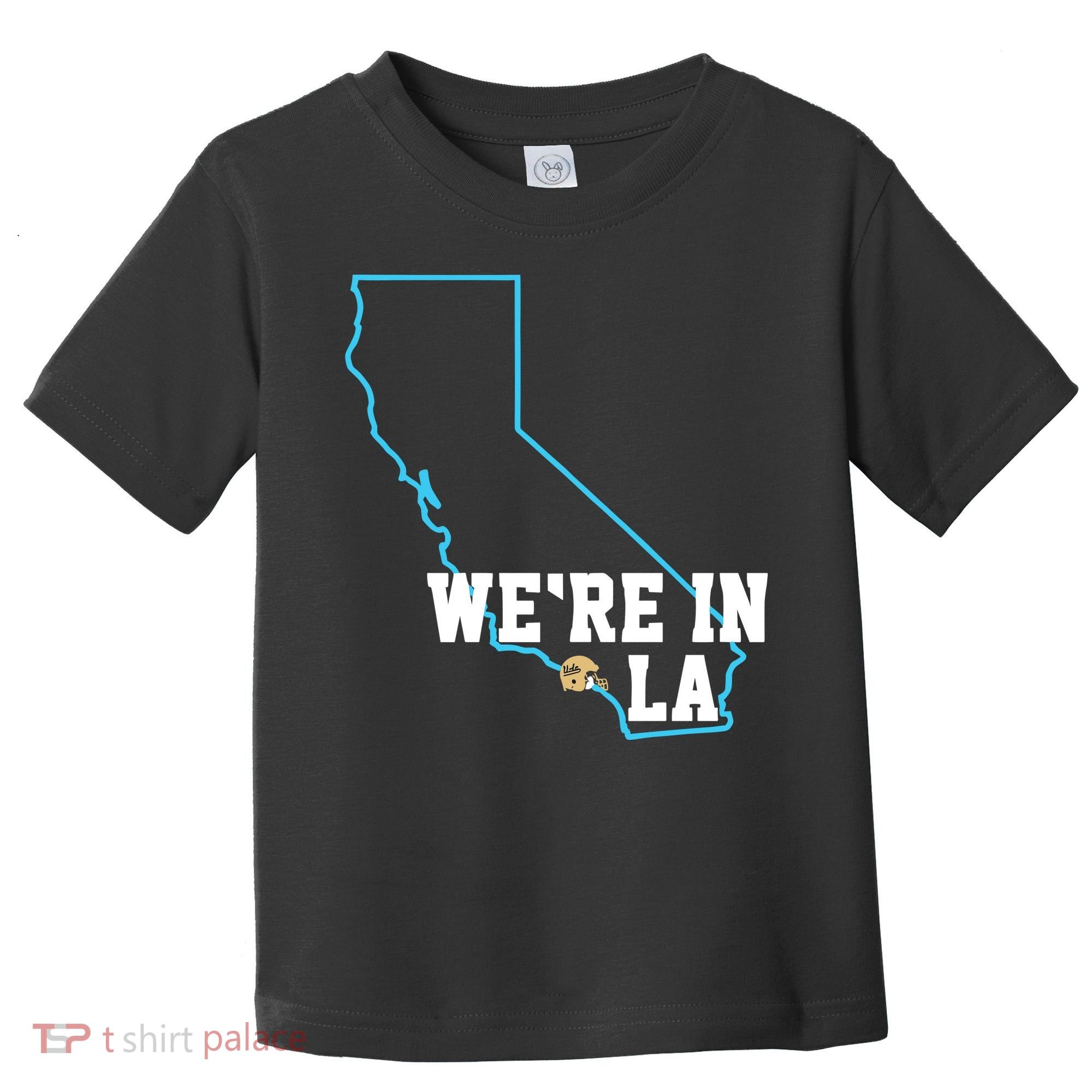 We’Re In La Toddler T-Shirt