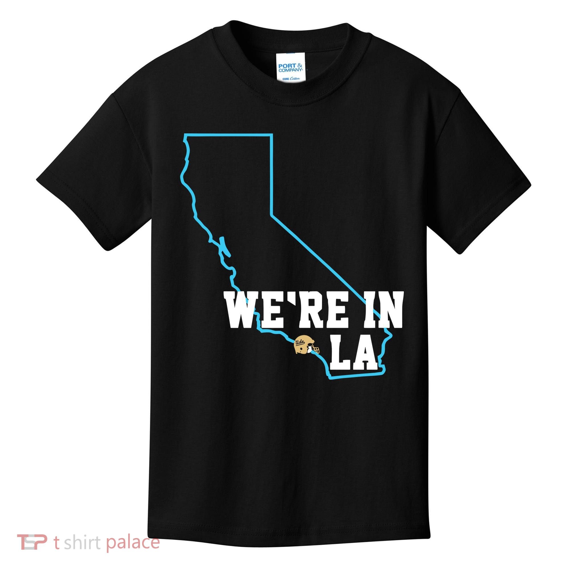 We’Re In La Kids T-Shirt