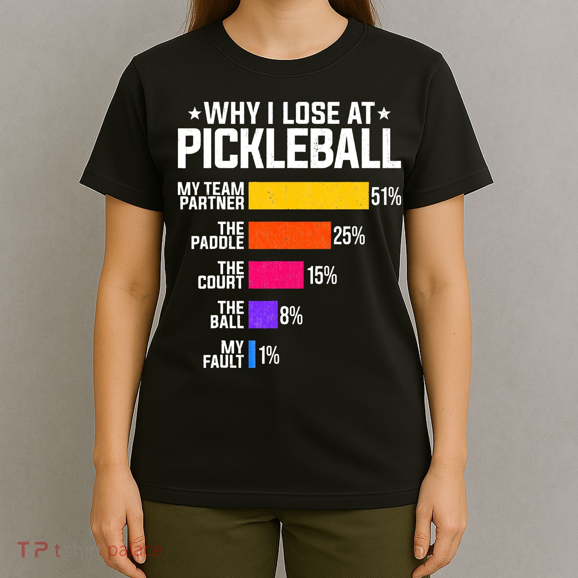 Why I Lose At Pickleball Humor Funny Pickleballers T-Shirt