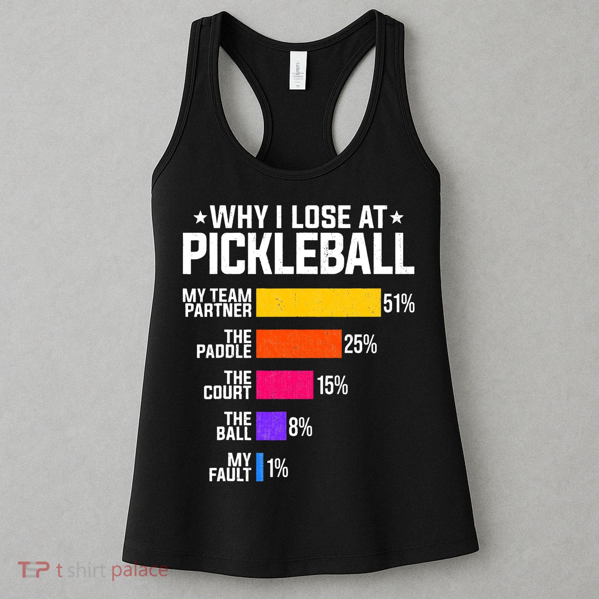 Why I Lose At Pickleball Humor Funny Pickleballers Women's Tank Top