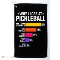 Why I Lose At Pickleball Humor Funny Pickleballers Golf Towel thumb 0