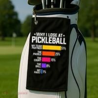 Why I Lose At Pickleball Humor Funny Pickleballers Golf Towel thumb 2