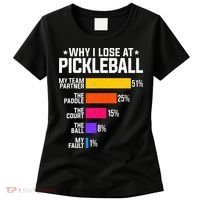 Why I Lose At Pickleball Humor Funny Pickleballers Women's T-Shirt thumb 0
