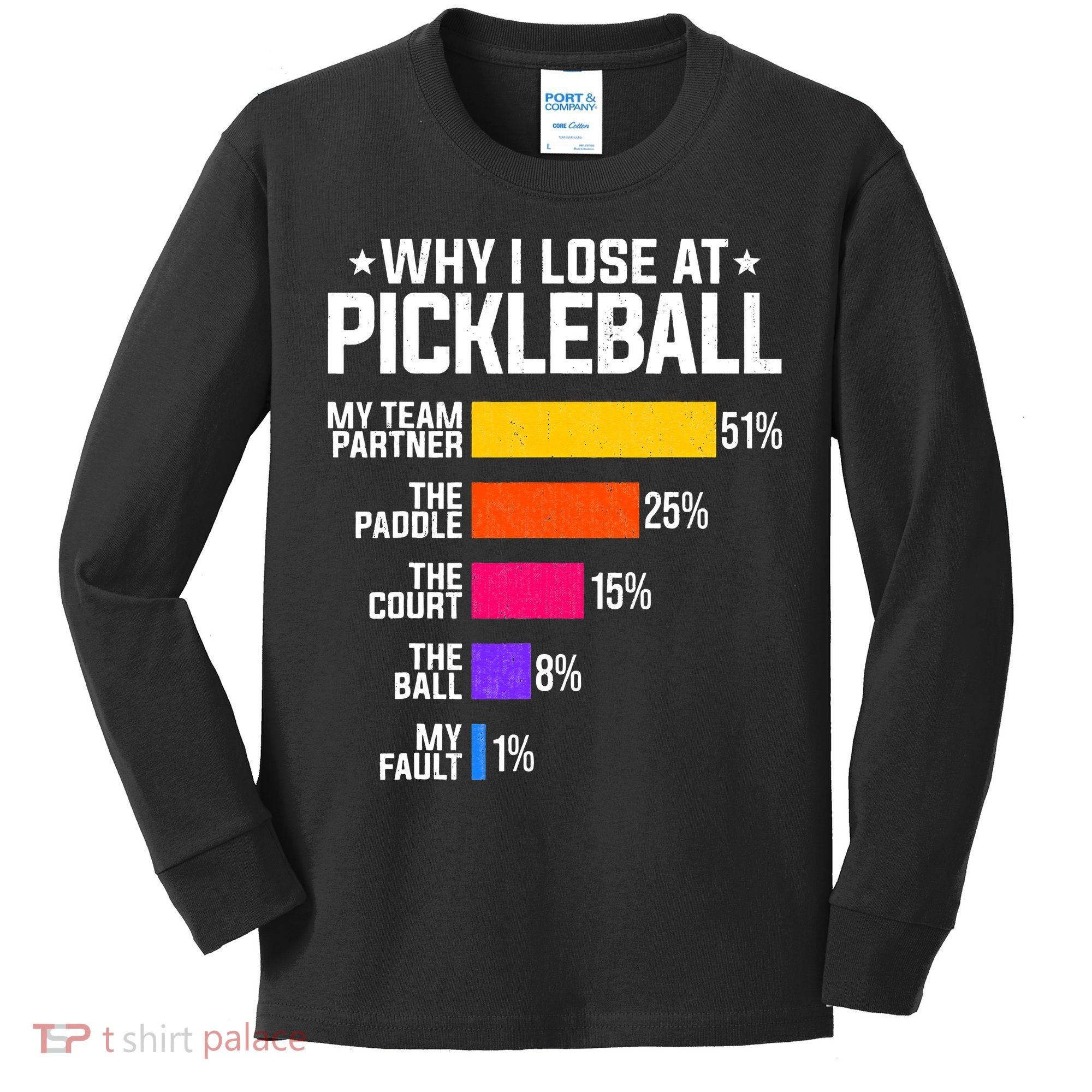 Why I Lose At Pickleball Humor Funny Pickleballers Kids Long Sleeve Shirt