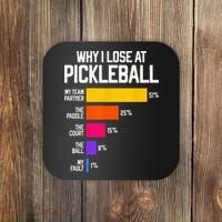 Why I Lose At Pickleball Humor Funny Pickleballers Coaster thumb 0
