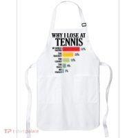 Why I Lose At Tennis Apron thumb 0