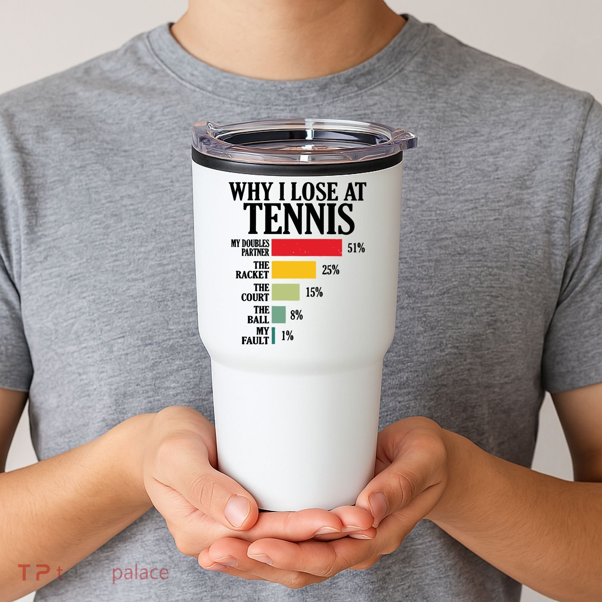 Why I Lose At Tennis Tumbler