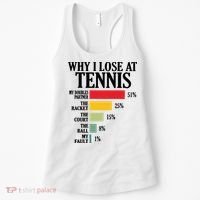 Why I Lose At Tennis Women's Tank Top thumb 0