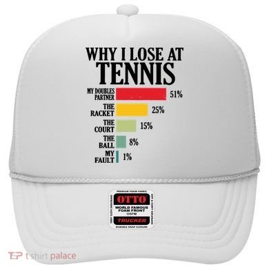 Why I Lose At Tennis Hat