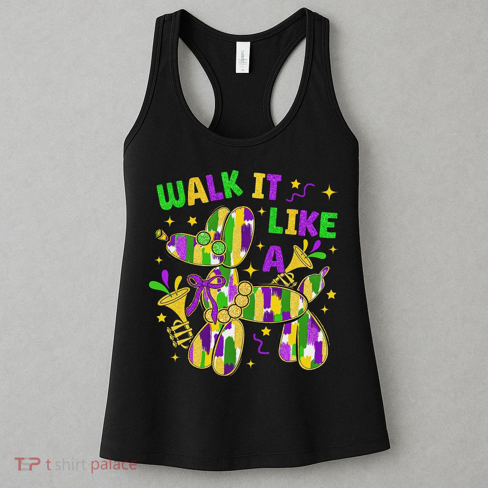 Walk It Like A Dog Happy Mardi Gras New Orleans Fat Tuesday Women's Tank Top