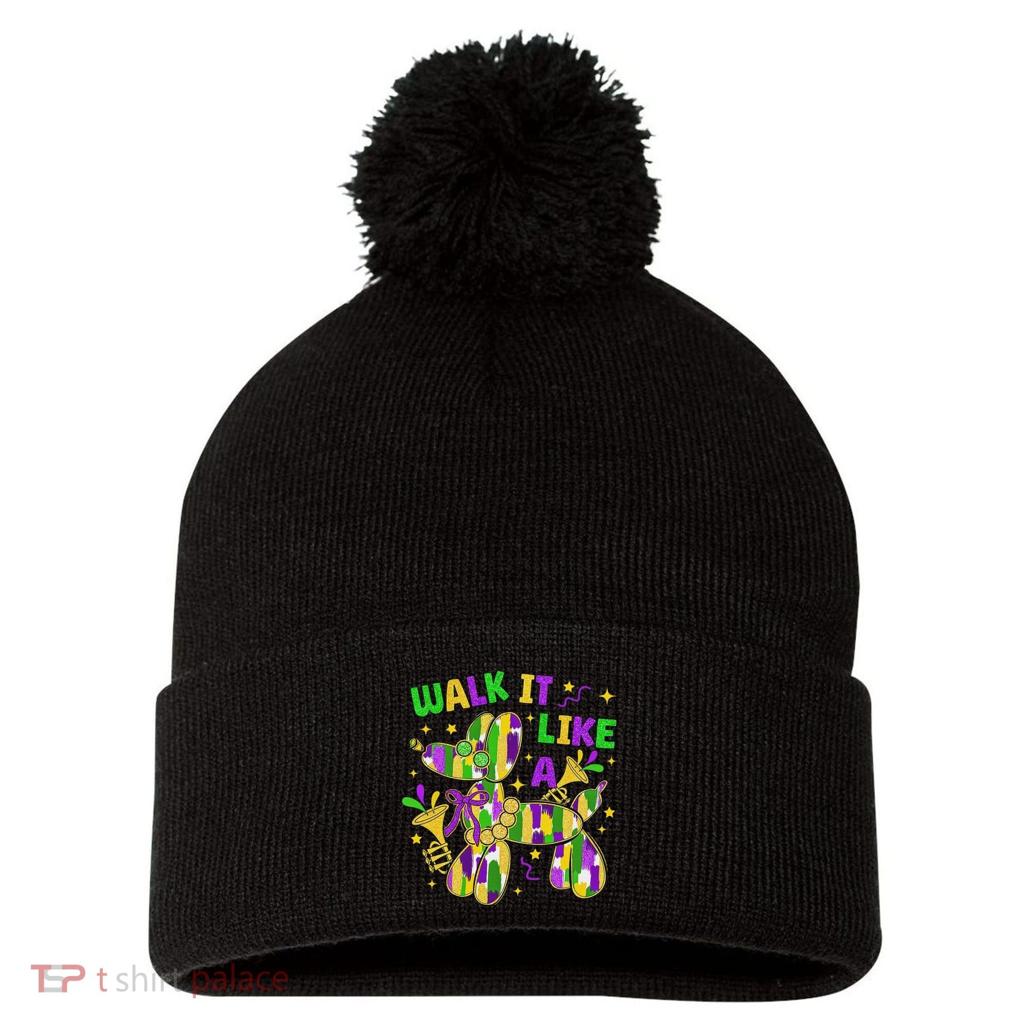 Walk It Like A Dog Happy Mardi Gras New Orleans Fat Tuesday Pom Pom 12in Knit Beanie
