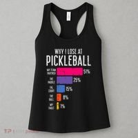 Why I Lose At Pickleball Funny Pickle Ball Women Men Kids Women's Tank Top thumb 3