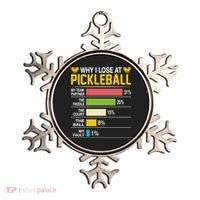 Why I Lose At Pickleball Funny Losing Game Sports Graphic Gift Ornament thumb 0