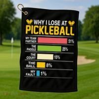 Why I Lose At Pickleball Funny Losing Game Sports Graphic Gift Golf Towel thumb 1