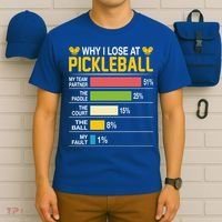 Why I Lose At Pickleball Funny Losing Game Sports Graphic Gift T-Shirt thumb 6