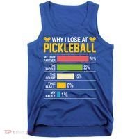 Why I Lose At Pickleball Funny Losing Game Sports Graphic Gift Tank Top thumb 0