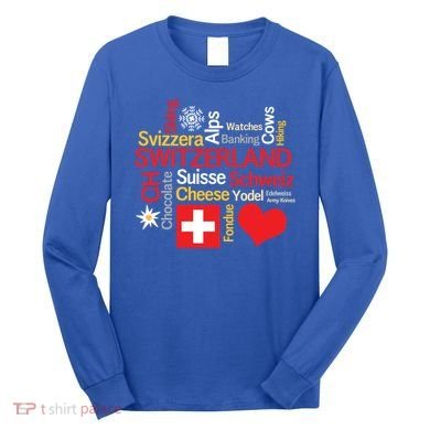 Why I Love Switzerland Cute Gift Long Sleeve Shirt