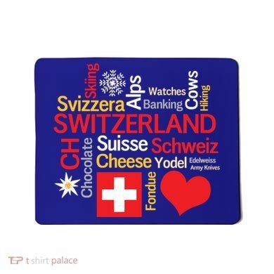 Why I Love Switzerland Cute Gift Mousepad